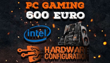 PC Gaming 600 euro Intel