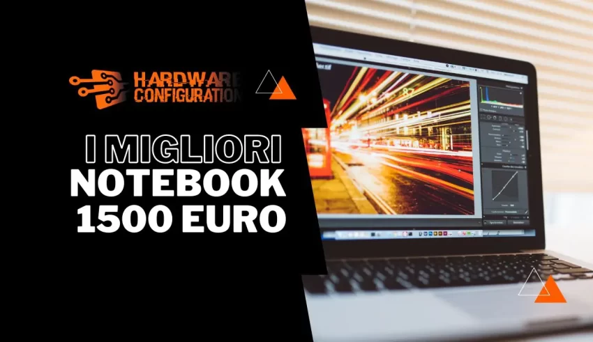 I migliori notebook da 1500 euro